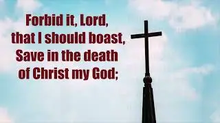 When I Survey the Wondrous Cross - Performed by Trumpet Hymnist