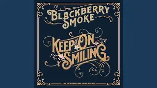 Keep On Smiling