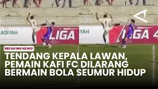 Tendang kepala lawan, Pemain KAFI FC Dilarang Bermain bola Seumur Hidup