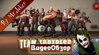 Team Fortress 2 - История развития серии by Mr. Joker