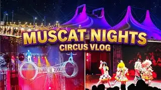 Carnival City 🤹‍♂️ 🎪 ¦|  Muscat Nights Circus ¦| World Circus Show & Adventure ¦| 2026 Muscat nights