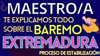 ⚠️ BAREMO OPOSICIONES MAESTROS 2024 EXTREMADURA 🟠