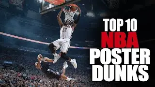 Top 10 NBA poster dunks