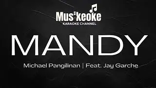 MANDY | Michael Pangilinan | Feat. Jay Garche | Karaoke