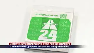 Etg - Vignetta autostradale Svizzera pi&ugrave; cara per gli stranieri: proposta &ldquo;discriminatoria&rdquo;