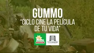 Pel&iacute;cula de tu Vida - GUMMO - 30 agosto
