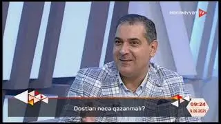 NLP Master Traineri, psixoloq Babək Bayramov dostları qazanmaq haqqında danışır