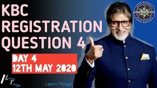 KBC 12th May Question with Answer😍🙂| KBC Registration Question Day 4(2020) | KBC 4th Question ka Ans