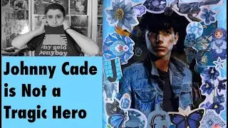 Johnny Cade is NOT a Tragic Hero (High School Tutor vs. Youtube)