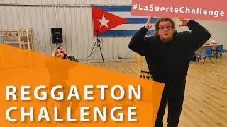 Reggaeton challenge - #LaSuerteChallenge