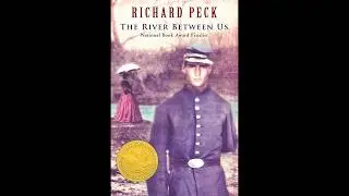 Plot summary, &ldquo;The River Between Us&rdquo; by Richard Peck in 4 Minutes - Book Review