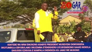 SSENTEBE WA NRM EMUKONO ASABYE PRESIDENT MUSEVENI OKUTUMBULA EBYOBULAMU EBYENJIGIRIZA NEBYENTAMBULA