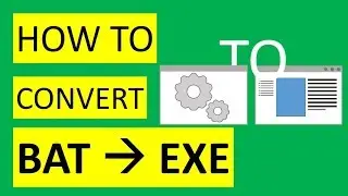 How to Convert batch file(bat file) to executable  (exe file)