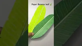 Paper Banana Leaves DIY 🌿 #DIY #CraftColors #PaperCrafts #shorts