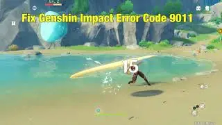 Fix Genshin Impact Error Code 9011