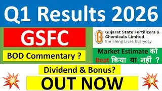 GSFC Q1 results 2026 | GSFC results today | GSFC Share News | GSFC Share latest news today