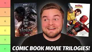 Comic Book Movie Trilogies Ranked! (TIER LIST)