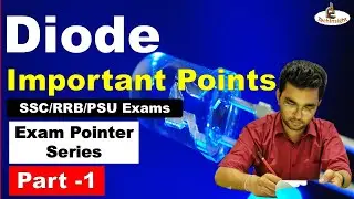 Diode | Part 1 | Basic Electronics | Exam Pointer Series | Revision | SSC JE/RRB JE/ Other JE Exams