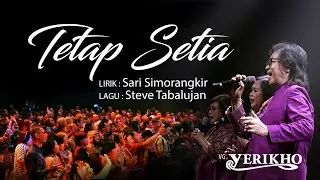 Tetap Setia | VG Yerikho Live | 30Th MissionCARE