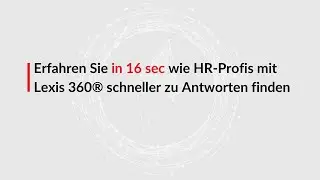 Lexis 360&reg;: Rechtsrecherchel&ouml;sung f&uuml;r HR-Profis