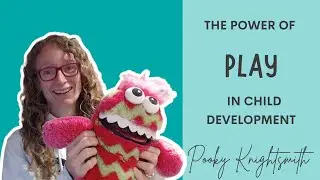 The Power of Play in Child Development