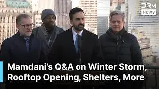 FULL Q&A: Mamdani on NYC&rsquo;s Record Cold, Homeless Outreach, Rooftop Opening, Shelters, More | AC1N