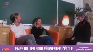 Echange en direct : faire du lien pour r&eacute;inventer l'&eacute;cole.
