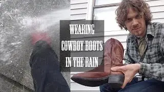 Wearing Cowboy Boots in the Rain