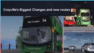Croyville Biggest Changes and new routes 