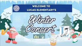 Lucas Elementary Dual Language Academy Winter Concert 2025