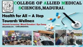 We Made It Happen |Anemia Screening, Eye Camp & Blood Donation at College of Allied Medical Sciences