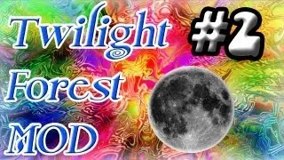 Minecraft: Twilight Forest Mod - Part 2 - Dark woods