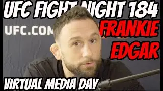 Frankie Edgar UFC Fight Night 184 Virtual Media Day
