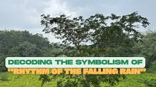 Rhythm of the Rain: Meaning and Symbolism #asmr