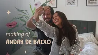 Making of: Bastidores do clipe de ANDAR DE BAIXO