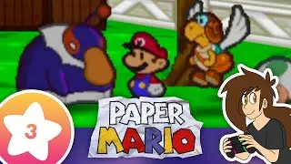 Paper Mario &mdash; Part 3 &mdash; Full Stream &mdash; GRIFFINGALACTIC