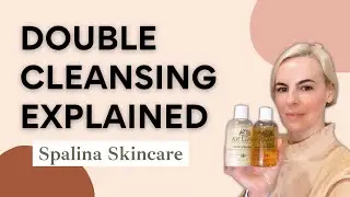 Is It Necessary to Double Cleanse? | Holistic Face Care | Spalina Skincare