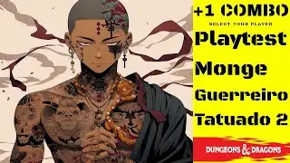 Combo Playtest - Monge Guerreiro Tatuado 2 #dnd #dnd2024 #playtest
