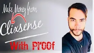 How to Make Money from Clixsense? With Proof