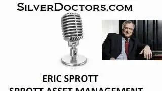 SilverDoctors Interviews Eric Sprott Part 2