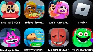 The Petshop,Teddy's Playroom,BABY POLLY HOUSE,Roblox,Miss Happi's Toyshop!,POCOYO PRISON RUN...