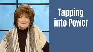 Tapping into Power - Experiencing the Power of God in Your Life