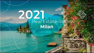 Milan Real Estate Review | 2021