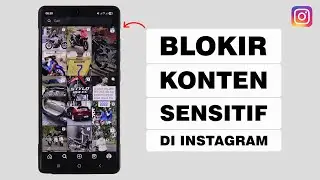 Cara Menghilangkan Konten Dewasa di Instagram - Blokir Konten Sensitif di IG
