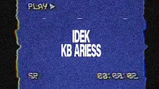 KB ARIESS- IDEK (Lyric Video)| Unreleased 