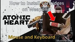 How to Install Elemental Cartridges on Weapons to Apply Elemental Damage in Atomic Heart (M&B)!