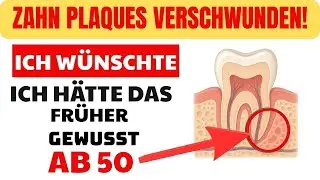 99% deines Zahn Plaques Loswerden - Zahn&auml;rzte hassen diesen einfachen Plaque-Trick - Nach 50
