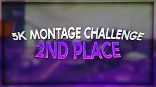 5k Montage Challenge - 2nd Place Winner!