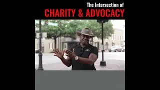 The Intersection of Charity and Advocacy
