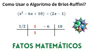 Como Usar o Algoritmo de Briot-Ruffini?